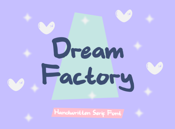 Dream Factory: A Playful Display Font Worth Downloading