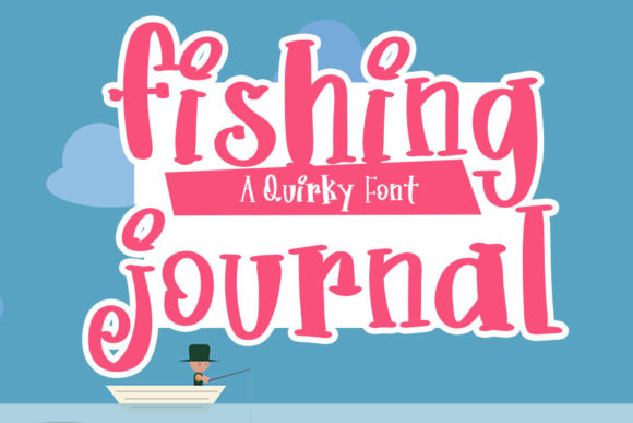 Fishing Journal: A Playful Display Font for Creative Publishing