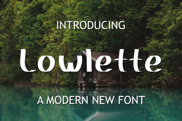 Lowlette: A Friendly Display Font for Brand Building